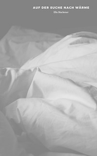 Auf der Suche nach Wärme - Ella Mackener - E-Book