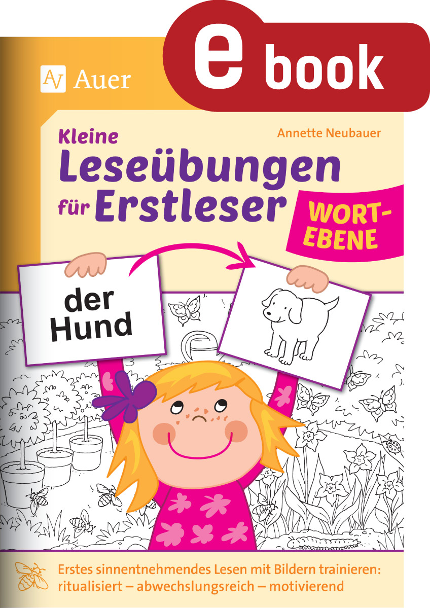 Kleine Leseübungen für Erstleser - Wortebene - Annette Neubauer - E-Book