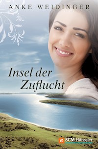 Insel der Zuflucht - Anke Weidinger - E-Book