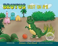 Brutus veut un ami - Cloé Girard - E-Book