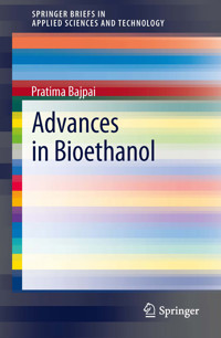 Advances in Bioethanol - Pratima Bajpai - E-Book