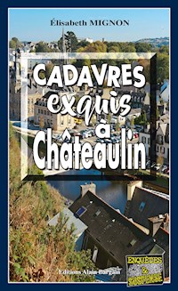 Cadavres exquis à Châteaulin - Elisabeth Mignon - E-Book