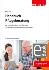 Handbuch Pflegeberatung - Katja Koch - E-Book
