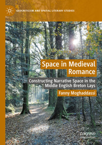 Space in Medieval Romance - Fanny Moghaddassi - E-Book