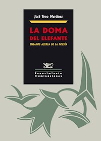 La doma del elefante - José Tono Martínez - E-Book