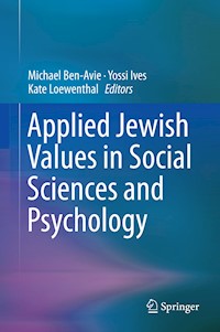 Applied Jewish Values in Social Sciences and Psychology -  - E-Book