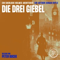 Die Drei Giebel - Sir Arthur Conan Doyle - Hörbuch