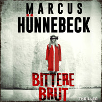 Bittere Brut - Drosten und Sommer, Band 15 (ungekürzt) - Marcus Hünnebeck - Hörbuch