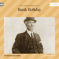 Bank Holiday (Unabridged) - Katherine Mansfield - Hörbuch
