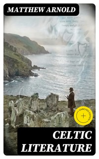 Celtic Literature - Matthew Arnold - E-Book