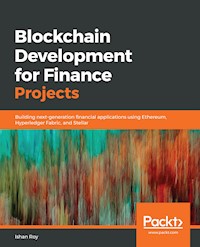 Blockchain Development for Finance Projects - Ishan Roy - E-Book
