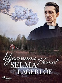 Liljecronas Heimat - Selma Lagerlöf - E-Book