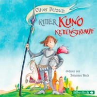 Ritter Kuno Kettenstrumpf - Oliver Pötzsch - Hörbuch