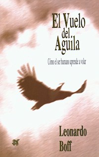 El vuelo del águila - Leonardo Boff - E-Book