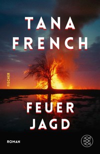 Feuerjagd - Tana French - E-Book
