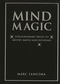 Mind Magic - Marc Lemezma - E-Book