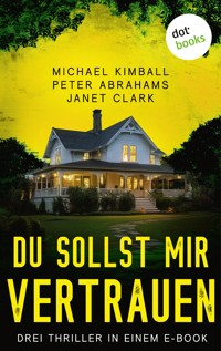 Du sollst mir vertrauen - Peter Abrahams - E-Book