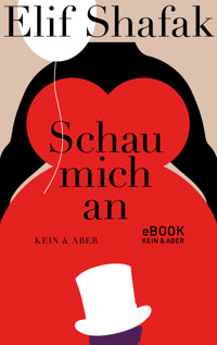 Schau mich an - Elif Shafak - E-Book