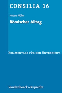 Römischer Alltag - Hubert Müller - E-Book
