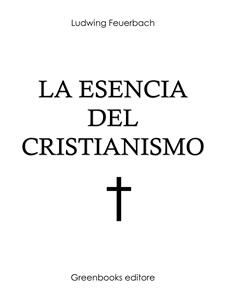 La esencia del cristianismo - Ludwig Feuerbach - E-Book