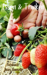 Essen & Trinken - Josef Hansen - E-Book