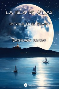 La Isla de Atlas - Santiago Sapag - E-Book
