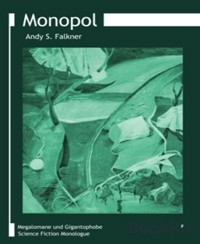 Monopol - Andy S. Falkner - E-Book
