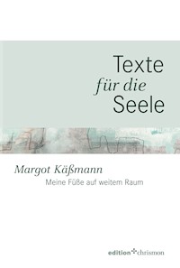 Meine Füße auf weitem Raum - Margot Käßmann - E-Book
