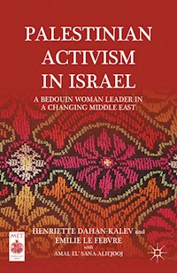 Palestinian Activism in Israel - H. Dahan-Kalev - E-Book