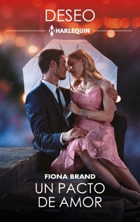 Un pacto de amor - Fiona Brand - E-Book