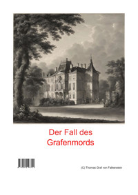Der Fall des Grafenmords - Thomas Graf von Falkenstein - E-Book