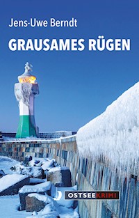 Grausames Rügen - Jens-Uwe Berndt - E-Book