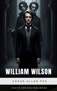William Wilson - Edgar Allan Poe - E-Book