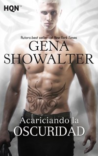 Acariciando la oscuridad - Gena Showalter - E-Book