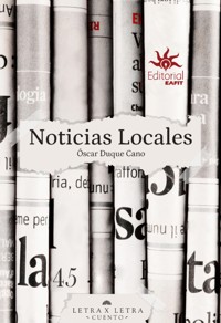 Noticias locales - Óscar Duque Cano - E-Book