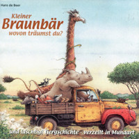 Luschtigi Tiergschichte 2 - Kleiner Braunbär wovon träumst du? (Schweizer Mundart) - Hans de Beer - Hörbuch