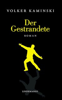 Der Gestrandete - Volker Kaminski - E-Book