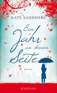 Ein Jahr an deiner Seite - Kate Saunders - E-Book