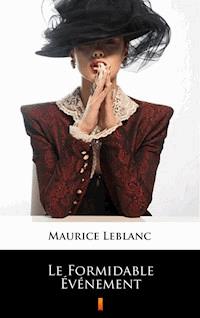 Le Formidable Événement - Maurice Leblanc - E-Book