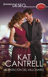 La tentación del millonario - Kat Cantrell - E-Book