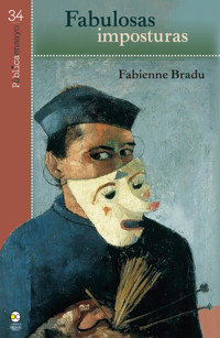 Fabulosas imposturas - Fabienne Bradu - E-Book