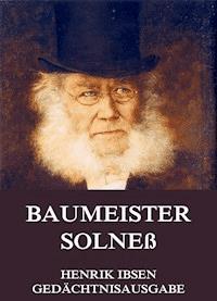 Baumeister Solneß - Henrik Ibsen - E-Book