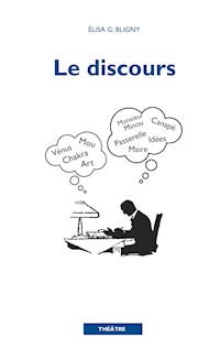 Le discours - Elisa Bligny - E-Book