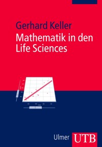 Mathematik in den Life Sciences - Gerhard Keller - E-Book