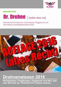 Dr. Drohne - Basiswissen 2016 - Maximilian Beck - E-Book