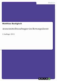 Arzneimittelbeauftragter im Rettungsdienst - Matthias Bastigkeit - E-Book