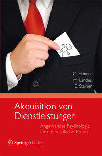 Akquisition von Dienstleistungen - Claus Hunert - E-Book