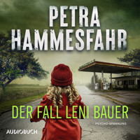 Der Fall Leni Bauer - Petra Hammesfahr - Hörbuch