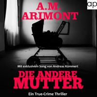 Die andere Mutter - A.M. Arimont - Hörbuch