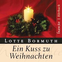 Ein Kuss zu Weihnachten - Lotte Bormuth - Hörbuch